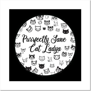 Purrfectly Sane Cat Lady Posters and Art